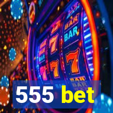 555 bet